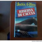 Italy book :Riserva di caccia di Jackie Collins libro #4