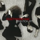 Fleetwood Mac - Say You Will - UK CD album 2003