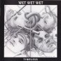 Wet Wet Wet - Timeless - UK CD album 2007