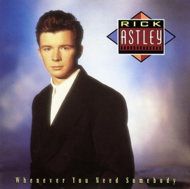 Rick Astley - Whenever You Need Somebody - UK CD album 1987