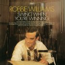 Robbie Williams - Swing When You're Winning - UK CD album 2001