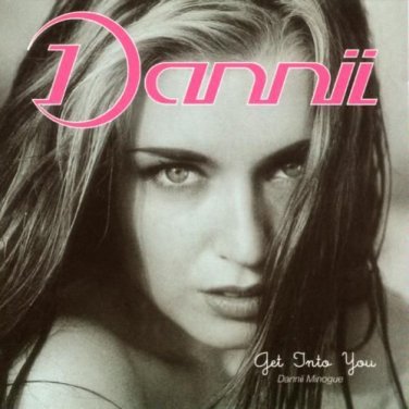 Dannii Minogue - Get Into You - UK CD album 1993