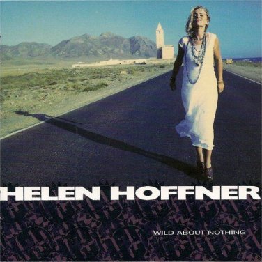 Helen Hoffner - Wild About Nothing - UK CD album 1992