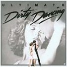 Ultimate Dirty Dancing - Original Motion Picture Soundtrack  - UK CD album 2006