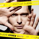Michael Bublé - Crazy Love - UK CD album 2009