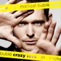 Michael Bubl&Atilde;&copy; - Crazy Love - UK CD album 2009