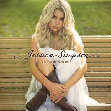 Jessica Simpson - Do You Know - US CD album 2008