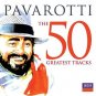 Luciano Pavarotti - 50 Greatest Tracks - UK CD album 2013