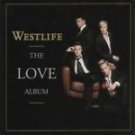 Westlife - The Love Album - UK CD album 2006