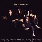 The Cranberries - Everybody Else Is Doing It, So Why Can't We - UK CD album 1992