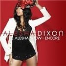 Alesha Dixon - The Alesha Show: Encore - UK CD album 2009