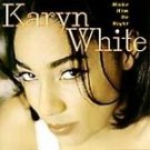 Karyn White - Make Him Do Right - UK CD album 1994