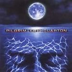 Eric Clapton - Pilgrim - UK CD album 1998