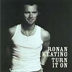 Ronan Keating - Turn It On - UK CD album 2003