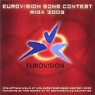Various Artists - Eurovision Song Contest, Riga 2003 - CD album