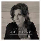 Amy Grant - How Mercy Looks From Here - UK CD album 2013
