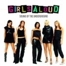 Girls Aloud - Sound Of The Underground - UK CD album 2003