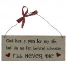 10"x4" Wooden Sign Decor - Never Die  SWEDWP316