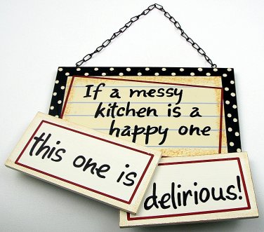 Messy Kitchen Plaque - SWIWG   049-22078