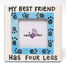 Our Name Is Mud ''My Best Friend Has Four Legs'' Photo Frame - SWIWG  020-4012481