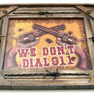 We Don't Dial 911 Picture  - SWIWG   021-12700