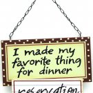 Wall Plaque Favorite Thing For Dinner "Reservations" - SWIWG 049-22079