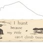 10"x4" Wooden Sign Decor - Hunting - SWEDWP319