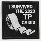 I Survived The 2020 Toilet Paper TP Crisis Patch Badge Embroidered Iron On