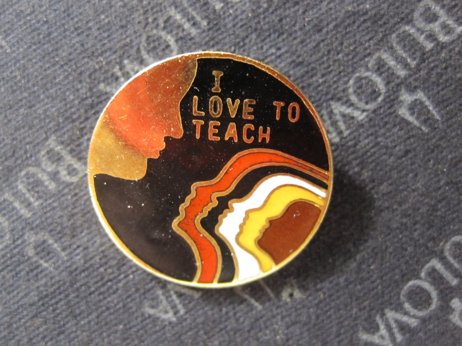 vintage enamel Lapel Pin: 1974 I Love To Teach - Multi-Cultural - rare