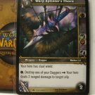 (TC-1573) 2007 World of Warcraft OUTLAND TCG card #226/246: Warp Splinter's Thorn