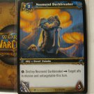 (TC-1585) 2007 World of Warcraft OUTLAND TCG card #134/246: Nesmend Darkbreaker