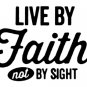 live by faith not by sight 6" Black Vinyl Decal Sticker Laptop Wall Car iPad etc.