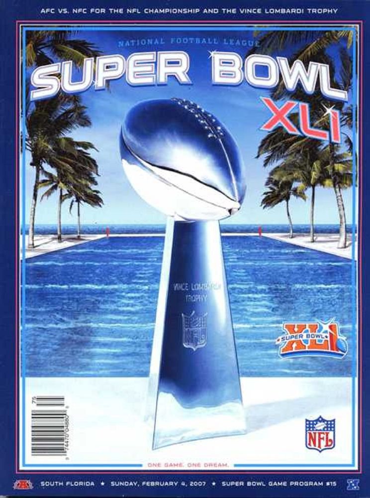 NFL SUPER BOWL XLI PROGRAM CHICAGO BEARS VS INDIANAPOLIS COLTS MANNING