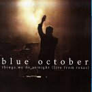 Blue October - Things We Do At Night (Live From Texas) - Blu-Ray