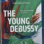 The Young Debussy - London Symphony Orchestra - Blu-Ray