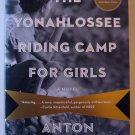Yonahlossee Riding Camp for Girls, by Anton Disclafani, 1st,1st.PROOF 2013, NEW