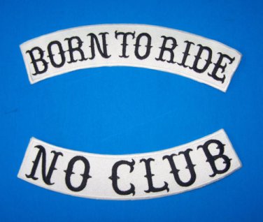 BORN TO RIDE PATCHES SET NO CLUB BLACK & WHITE MOTORCYCLE BIKER VEST JACKET