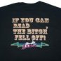 MOTORCYCLE BIKER T SHIRT IF YOU CAN READ THIS THE BITCH FELL OFF L, XL OR XXL
