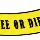 Live Free or Die Patch Badge For Biker Jacket Vest or Shirt Bottom Rocker New