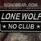 LONE WOLF NO CLUB White on Black Small Badge for Biker Vest Motorcycle Patch