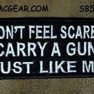 DON'T FEEL SCARED Small Badge for Biker Vest Jacket Motorcycle Patch