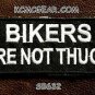 BIKERS ARE NOT THUGS Small Badge for Biker Vest Motorcycle Patch