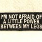 I'M NOT AFRAID OF Small Badge for Biker Vest Jacket Motorcycle Patch