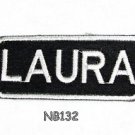 LAURA Name Tag Patch Iron or sew on for Shirt Jacket Vest New BIKER Patches