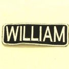 WILLIAM Name Tag Patch Iron on or sew on for Shirt Jacket Vest New Name Patches