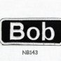 BOB Name Tag Patch Iron or sew on for Shirt Jacket Vest New BIKER Patches 145