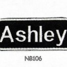 ASHLEY Name Tag Patch Iron or sew on for Shirt Jacket Vest New BIKER Patches