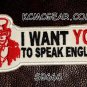I WANT YOU TO SPEAK ENGLISH Small Badge for Biker Vest Motorcycle Patch