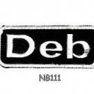 DEB Name Tag Patch Iron or sew on for Shirt Jacket Vest New BIKER Patches