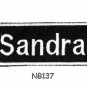 SANDRA Name Tag Patch Iron or sew on for Shirt Jacket Vest New BIKER Patches